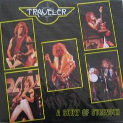Traveler (USA) : A Show of Strenght